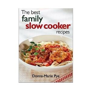The Best Family Slow Cooker Recipes Book Paperback published 2003
